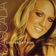 Everytime We Touch - Cascada