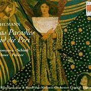 Schumann: Das Paradies Und Die Peri
