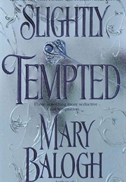 Slightly Tempted (Mary Balogh)