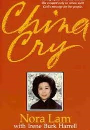 China Cry: The Nora Lam Story (Schneider & Lam)