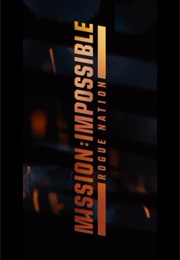 Mission Impossible - Rogue Nation (2015)