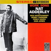 Nat Adderley - Work Song