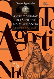 Sobre O Sermão Da Montanha (Santo Agostinho)