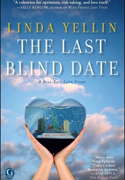 The Last Blind Date (Linda Yellin)
