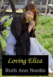 Loving Eliza (Ruth Ann Nordin)