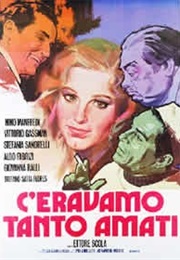 C'eravamo Tanto Amati (1974)