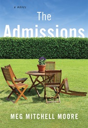 THE ADMISSIONS (MEG MITCHELL MOORE)