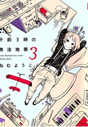 3 AM Dangerous Zone (Youko Nemu)