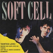 Tainted Love - Soft Cell