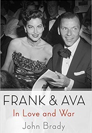 Frank and Ava: In Love and War (John Brady)