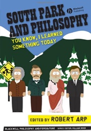 South Park and Philosophy (Robert Arp)