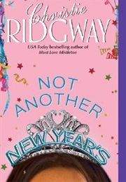 Not Another New Year's (Christie Ridgway)