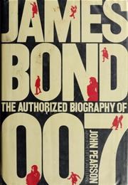 James Bond: The Authorized Biography of 007