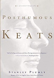 Posthumous Keats (Stanley Plumly)