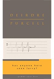 Has Anyone Here Seen Larry? (Deirdre Purcell)