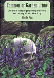 Common or Garden Crime (Sheila Pim)