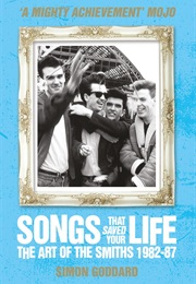 The Smiths: Songs That Saved Your Life (Simon Goddard)