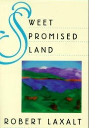 Sweet Promised Land (Robert Laxalt)