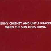 When the Sun Goes Down - Kenny Chesney & Uncle Kracker