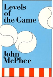 Levels of the Game (JOHN MCPHEE)