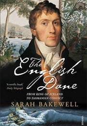 The English Dane (Sarah Bakewell)