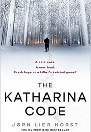 The Katharina Code (Jørn Lier Horst)