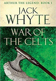 War of the Celts (Jack Whyte)
