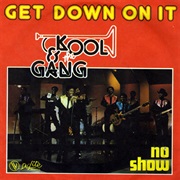 Get Down on It - Kool & the Gang