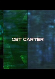Get Carter. (2000)