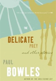 The Delicate Prey (Paul Bowles)