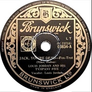 Jack, You&#39;re Dead - Louis Jordan and His Tympany Five