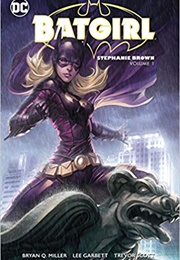 Batgirl: Stephanie Brown, Vol. 1 (Bryan Q. Miller)