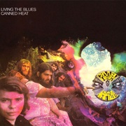 Canned Heat - Living the Blues