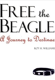 Free the Beagle (Roy H. Williams)