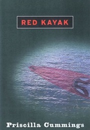 The Red Kayak (Priscilla Cummings)