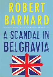 A Scandal in Belgravia (Robert Barnard)