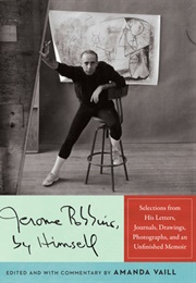 Jerome Robbins, by Himself (Jerome Robbins)
