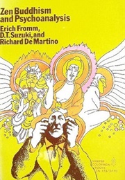 Zen Buddhism and Psychoanalysis (Erich Fromm,  Richard Martino, D.T. Suzuki)