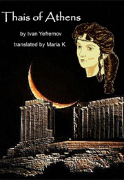 Thais of Athens (Ivan Yefremov)
