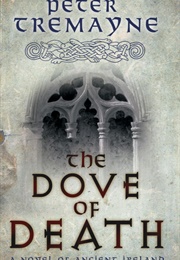 The Dove of Death (Peter Tremayne)