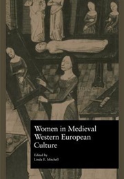 Women in Medieval Western European Culture (Linda E. Mitchell)