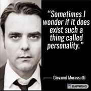 Sometimes I Wonder If It Does Exist Such a Thing Called Personality.