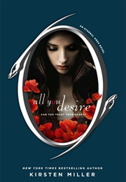 All You Desire (Kirsten Miller)