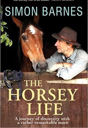 The Horsey Life (Simon Barnes)