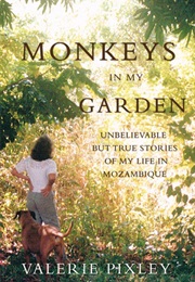 Monkeys in My Garden (Valerie Pixley)