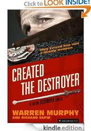 Created, the Destroye