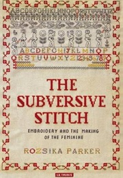Subversive Stitch (Rozsika Parker)
