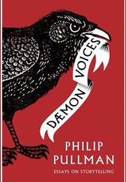 Daemon Voices: Essays on Storytelling (Philip Pullman)