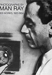 Photographs by Man Ray: 105 Works (Many Ray)