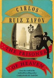 The Prisoner of Heaven (Carlos Ruiz Zafon)